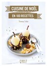 Petit Livre de - Cuisine de Noël en 100 recettes - Thomas Feller - 9782754071840
