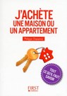 Petit Livre de - J'achète une maison ou un appartement - Tout ce qu'il faut savoir - Philippe Chavanne - 9782754075442