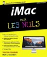iMac Pour les Nuls, 6ème édition - Mark L. Chambers - 9782754086226