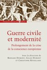 Guerre civile et modernité - Bernard Dumont ; Gilles Dumont ; Christophe Réveillard - 9782755403190
