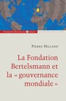 La fondation Bertelsmann et la gouvernance mondiale - Pierre Hillard - 9782755411157