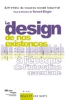 Le « design » de nos existences - IRI/ Centre Pompidou, sous la direction de Bernard Stiegler - 9782755502497