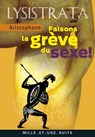 Lysistrata, faisons la grève du sexe - Aristophane - 9782755503104