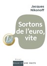 Sortons de l'euro - Jacques Nikonoff - 9782755504521