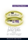 Pour le meilleur et pour le pire - Jean-Paul Morel - 9782755505580