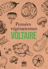 Pensées végétariennes - Voltaire - 9782755507959