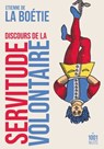 Discours de la servitude volontaire - Étienne de La Boétie - 9782755508109