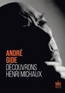 Découvrons Henri Michaux - André Gide - 9782755509182