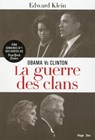 Obama vs Clinton La guerre des clans - Edward Klein - 9782755620443