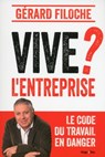 Vive l'entreprise ? - Gérard Filoche - 9782755620528