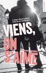 Viens, on s'aime - Morgane Moncomble - 9782755631388