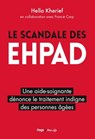 Le scandale des EHPAD - France Carp ; Hella Kherief - 9782755650587