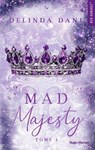 Mad majesty - Delinda Dane - 9782755673210