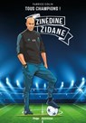 Tous champions ! Zinedine Zidane - Fabrice Colin - 9782755674194