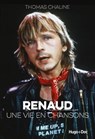 Renaud, une vie en chansons - Thomas Chaline ; Gauvain Sers - 9782755674781