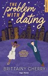 The problem with dating T01 - Brittainy C. Cherry - 9782755681802