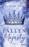 Fallen majesty - Tome 02 - Delinda Dane - 9782755681963