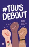 Tous debout - Cindy van wilder ; Agnes Marot - 9782755686999