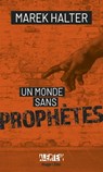 Alerte - Un monde sans prophètes - Marek Halter ; Franck Spengler ; Jean-Pierre Guéno - 9782755688917