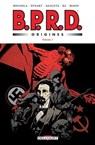 BPRD - Origines Volume 1 - Mike Mignola ; Joshua Dysart ; Fabio Moon ; Paul Azaceta ; Gabriel Ba - 9782756078700