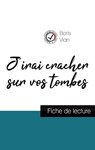 J'irai cracher sur vos tombes de Boris Vian (fiche de lecture et analyse complete de l'oeuvre) - Boris Vian - 9782759303915
