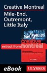 Creative Montreal - Mile-End, Outremont, Little Italy - Jérôme Delgado - 9782765807711