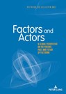 Factors and Actors - VILLEPIN,  Patrick - 9782807606838