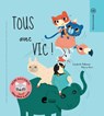 Rémi raconte - Petit à petit - Tous avec Vic - Liesbeth Talboom ; Nancy Kers - 9782808135801