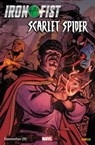 Iron Fist & Scarlet Spider - Ed Brisson ; Peter David ; Damian Couceiro ; Will Sliney - 9782809481914