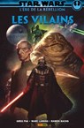 Star Wars : L' ère de la Rébellion - Les vilains - Greg Pak ; Marc laming ; Roland Boschi ; Emilio Laiso ; Marco Turini ; Caspar Wijngaard ; Ramon Bachs ; Simon Spurrier - 9782809488920