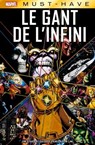 Best of Marvel (Must-Have) : Le Gant de l'Infini - Jim Starlin ; George Pérez ; Ron Lim - 9782809494730