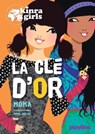 Kinra Girls - La clé d'or - Tome 6 - Moka - 9782809662955