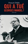 Qui a tué Georges Mandel ? - François Delpla - 9782809811087
