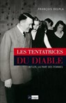 Les tentatrices du diable - François Delpla - 9782809813272