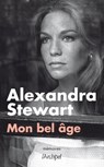 Mon bel âge - Alexandra Stewart - 9782809814590