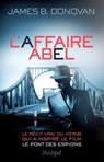 L'affaire Abel - Jason Matthews ; James B. Donovan - 9782809817768