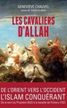 Les cavaliers d'Allah - Geneviève Chauvel - 9782809818253