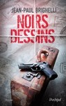 Noirs dessins - Jean-Paul Brighelli - 9782809822632