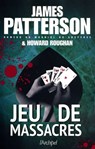 Jeu de massacres - James Patterson ; Howard Roughan - 9782809825855