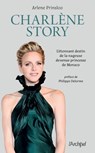 Charlène Story - L'étonnant destin de la nageuse devenue princesse de Monaco - Arlene Prinsloo ; Philippe Delorme - 9782809847536