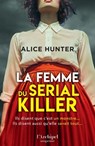 La Femme du serial killer - un suspense adapté en série par Paramount+ - Alice Hunter - 9782809850871