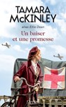 Un baiser et une promesse - Tamara McKinley - 9782809851441