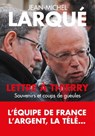 Lettre à Thierry - Jean-Michel Larqué - 9782810006106