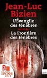 La Trilogie des Ténèbres : tomes 1 et 2 - Jean-Luc Bizien - 9782810006618