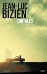 Crotales - Jean-Luc Bizien - 9782810007424