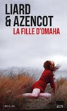 La fille d'Omaha - Ambroise Liard ; David Azencot - 9782810008292