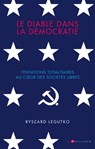 Le diable dans la démocratie - Ryszard Legutko - 9782810010097