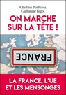 On marche sur la tête ! - Ghislain Benhessa ; Guillaume Bigot - 9782810012107