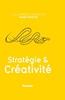 Stratégie et créativité - Mark Raison - 9782810416769