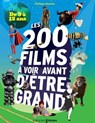 200 films à voir avant d'être grand pour les 9/12 ans - Philippe Besnier - 9782810419418